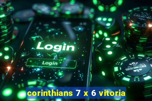 corinthians 7 x 6 vitoria